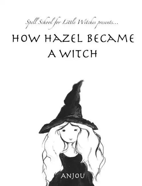 How Hazel Became a Witch - Paperback