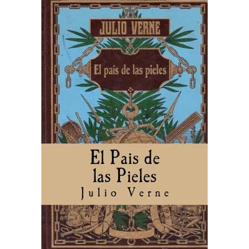 El Pais de las Pieles (Spanish) Edition - Paperback