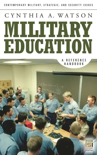Military Education: A Reference Handbook - Hardcover