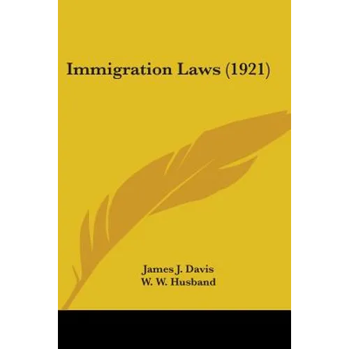 Immigration Laws (1921) - Paperback