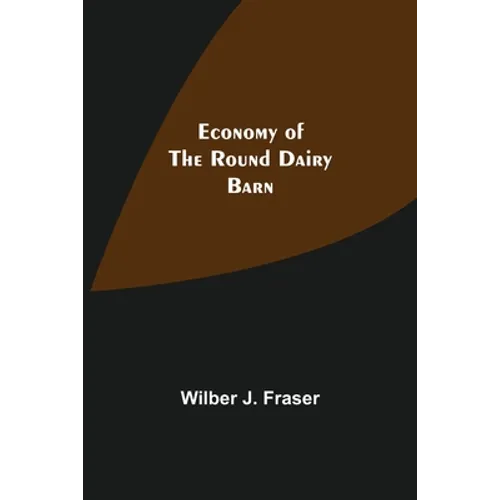 Economy Of The Round Dairy Barn - Paperback