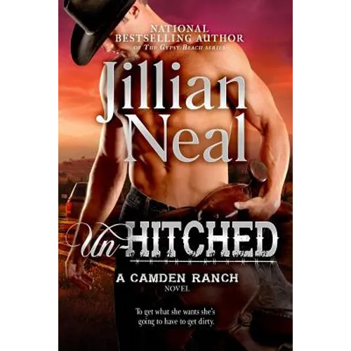 Un-Hitched: A Camden Ranch Novel - Paperback