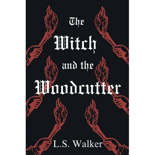The Witch and the Woodcutter - Paperback