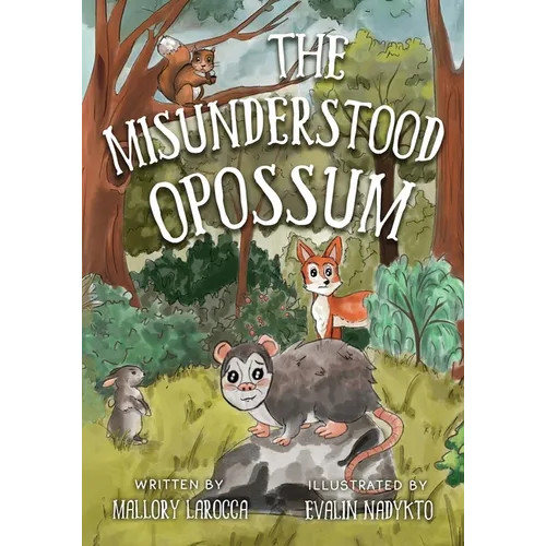 The Misunderstood Opossum - Paperback
