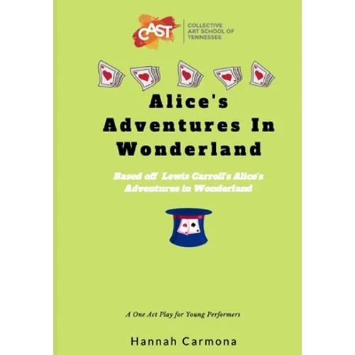 Alice's Adventures In Wonderland: A One Act Play for Young Performers - Paperback