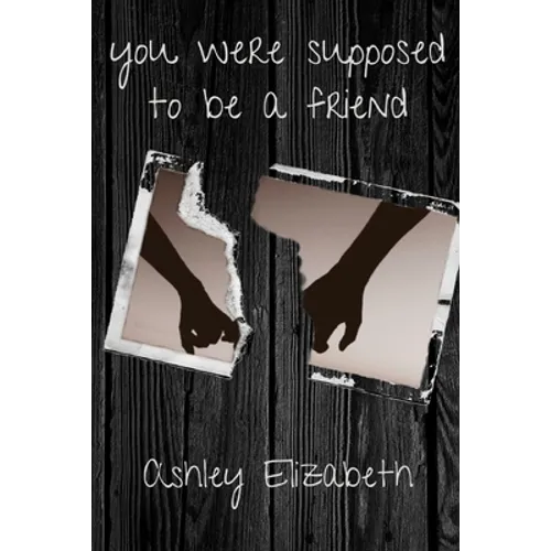 you were supposed to be a friend - Paperback