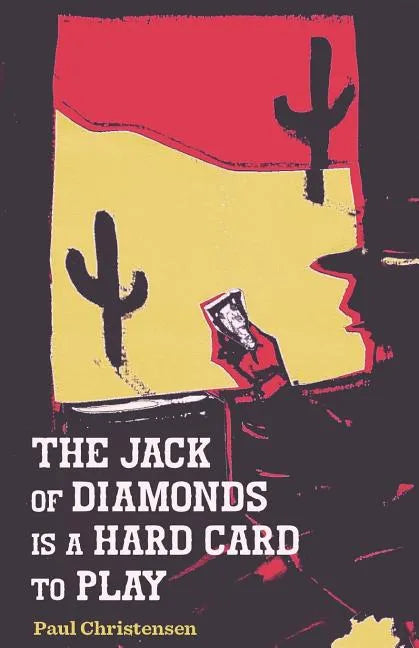 The Jack of Diamonds Is a Hard Card to Play - Paperback