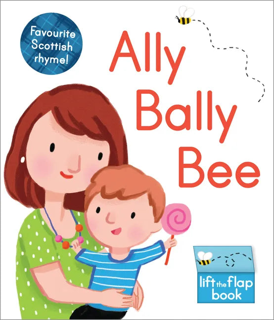 Ally Bally Bee: A Lift-The-Flap Book - Board Book