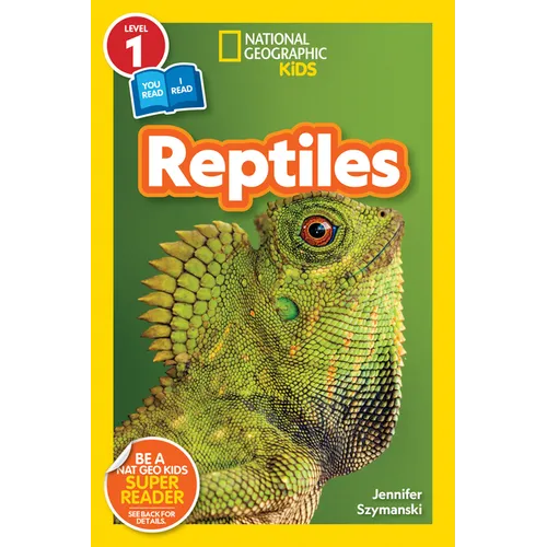 Reptiles (National Geographic Kids Readers, Level 1/Co-Reader) - Paperback