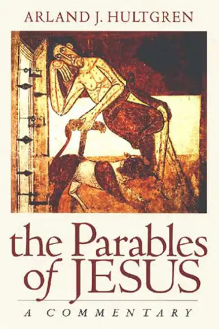The Parables of Jesus: A Commentary - Paperback