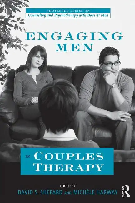 Engaging Men in Couples Therapy - Paperback