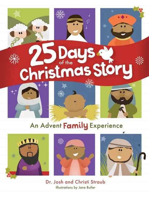 25 Days of the Christmas Story: An Advent Family Experience - Hardcover