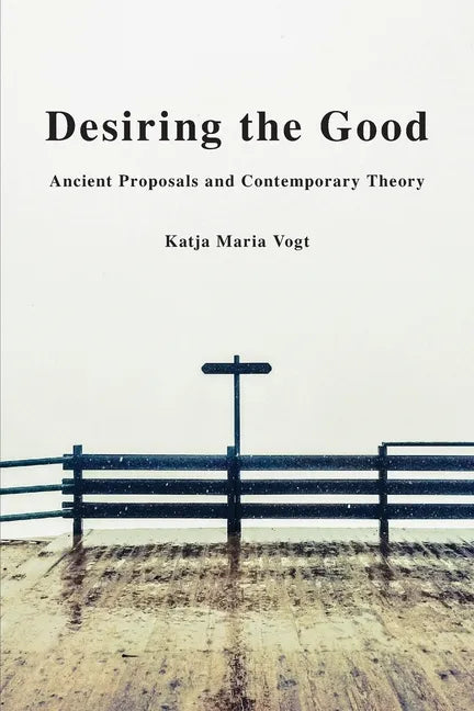 Desiring the Good - Paperback