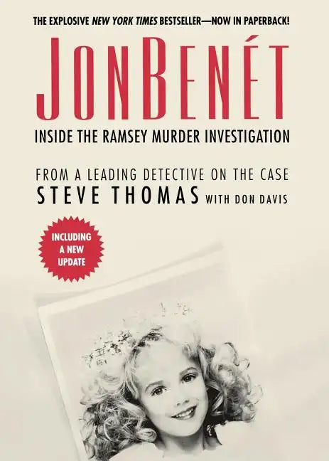 JonBenet: Inside the Ramsey Murder Investigation - Paperback