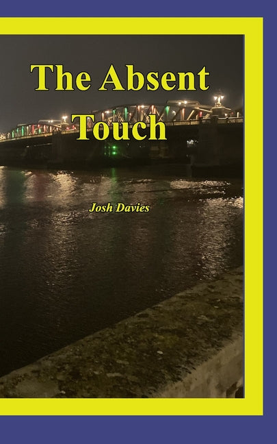 The Absent Touch - Paperback