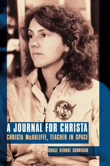 Journal for Christa: Christa McAuliffe, Teacher in Space - Paperback