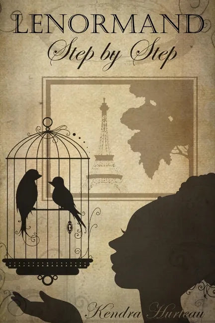 Lenormand Step by Step: A Course in the Petit Lenormand - Paperback