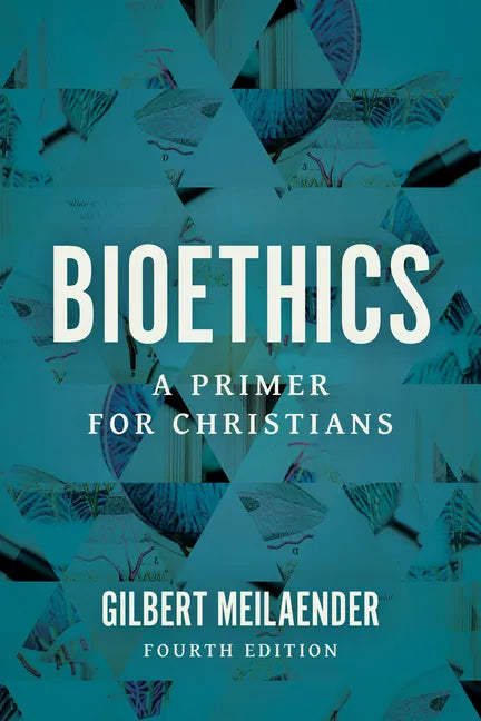 Bioethics: A Primer for Christians - Paperback