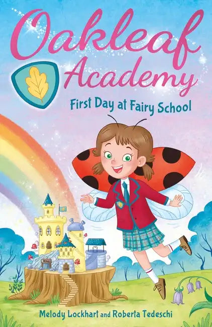Oakleaf Academy: First Day at Fairy School - Paperback