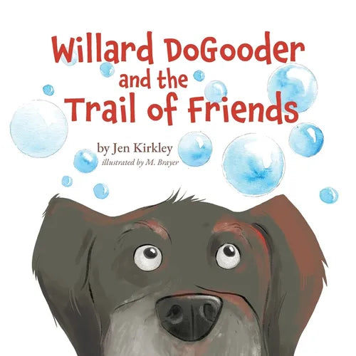 Willard DoGooder and the Trail of Friends - Paperback