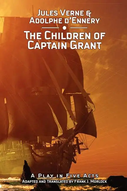 The Children of Captain Grant: A Play in Five Acts - Paperback