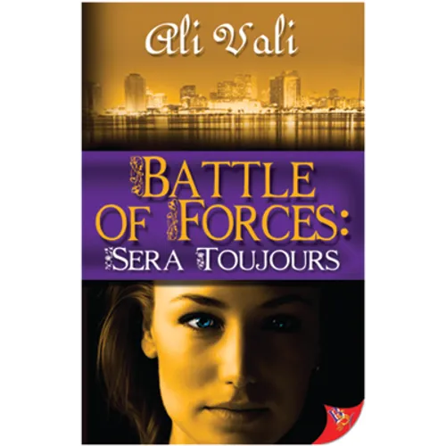 Battle of Forces: Sera Toujours - Paperback
