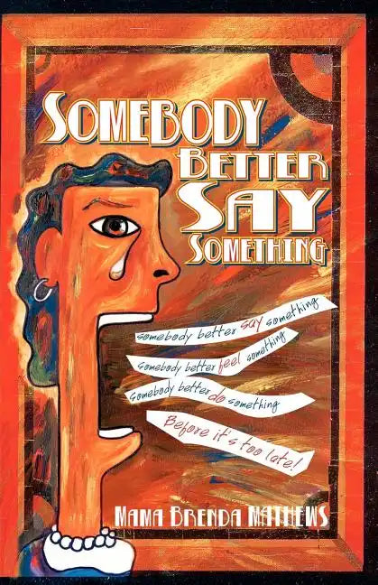Somebody Better Say Something - Paperback