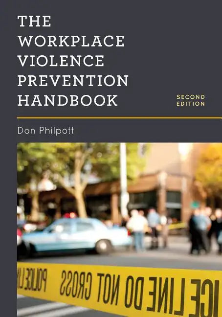 The Workplace Violence Prevention Handbook - Paperback