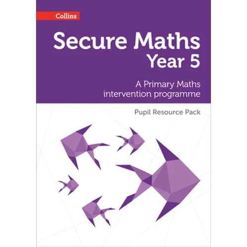 Secure Year 5 Maths Pupil Resource Pack: A Primary Maths intervention programme - Paperback