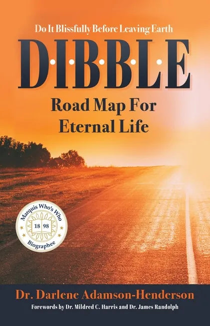 D.I.B.B.L.E.: Do It Blissfully Before Leaving Earth - Paperback