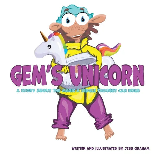 Gem's Unicorn: A Story About the Magic a Single Thought Can Hold - Paperback