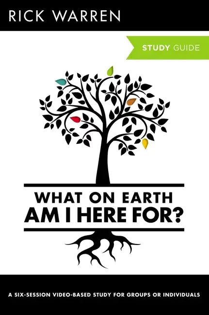 What on Earth Am I Here For? Bible Study Guide - Paperback