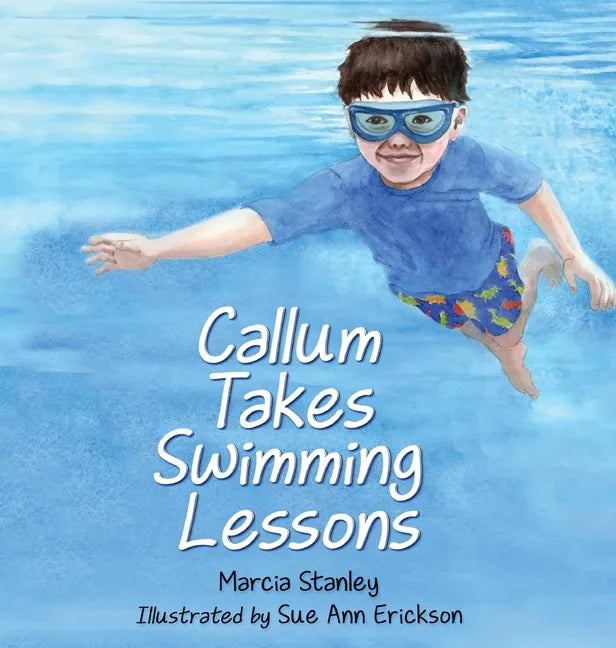 Callum Takes Swimming Lessons - Hardcover