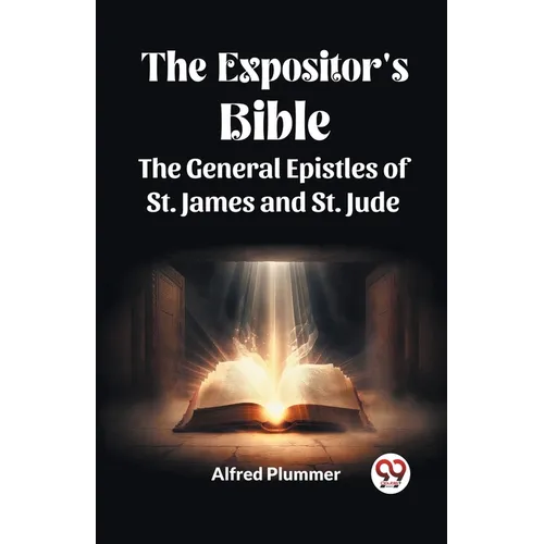 The Expositor's Bible The General Epistles of St. James and St. Jude - Paperback