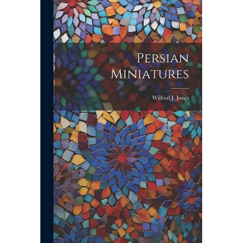 Persian Miniatures - Paperback