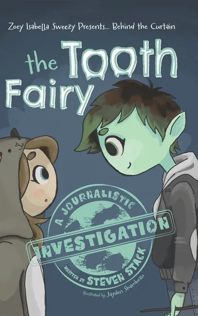 Behind the Curtain: The Tooth Fairy - Hardcover