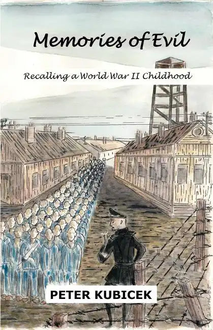 Memories of Evil: A World War II Childhood - Paperback