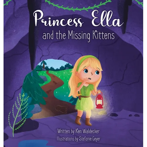 Princess Ella and the Missing Kittens - Hardcover