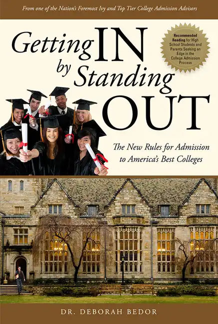 Getting in by Standing Out: The New Rules for Admission to America's Best Colleges - Paperback