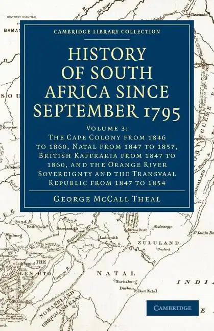 History of South Africa Since September 1795 - Volume 3 - Paperback