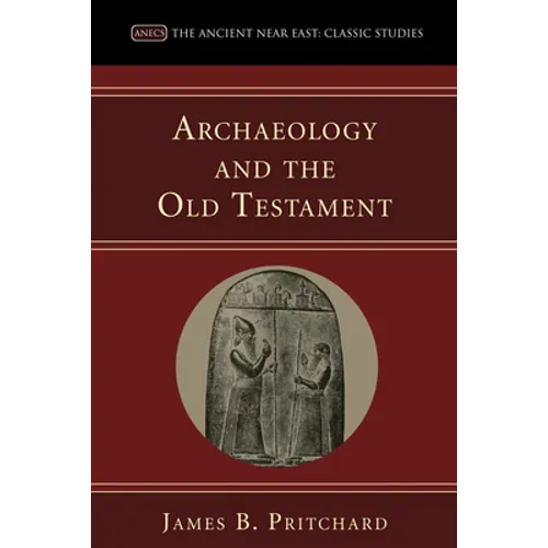 Archaeology and the Old Testament - Paperback