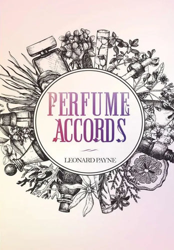 Perfume Accords - Hardcover