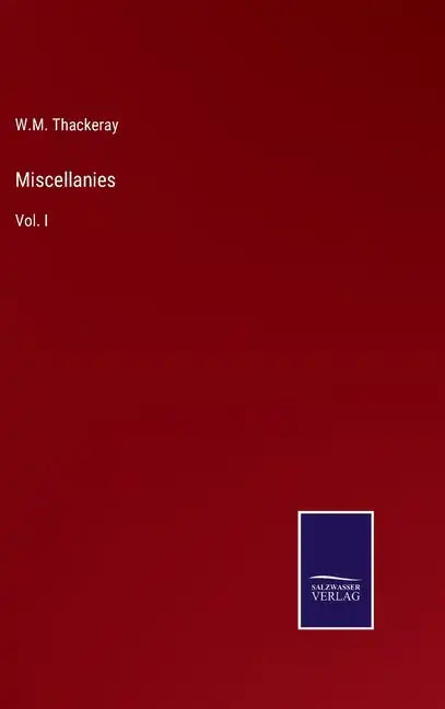 Miscellanies: Vol. I - Hardcover