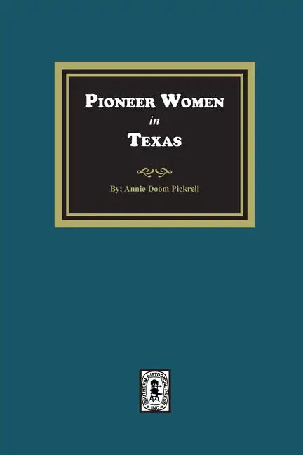 Pioneer Women in Texas - Paperback