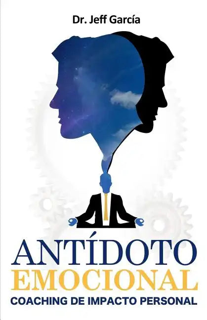 Antidoto Emocional: Coaching de Impacto Personal - Paperback
