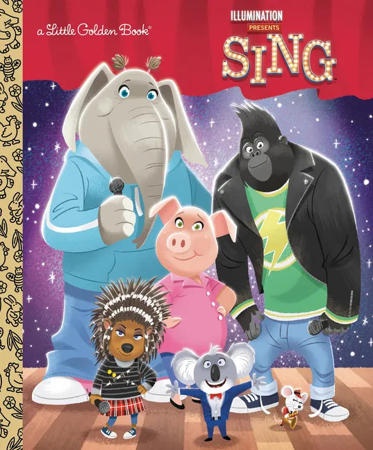 Illumination's Sing Little Golden Book - Hardcover