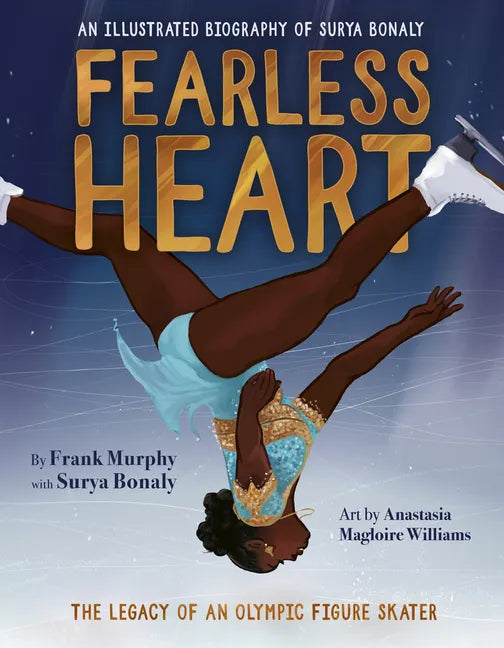 Fearless Heart: An Illustrated Biography of Surya Bonaly - Hardcover