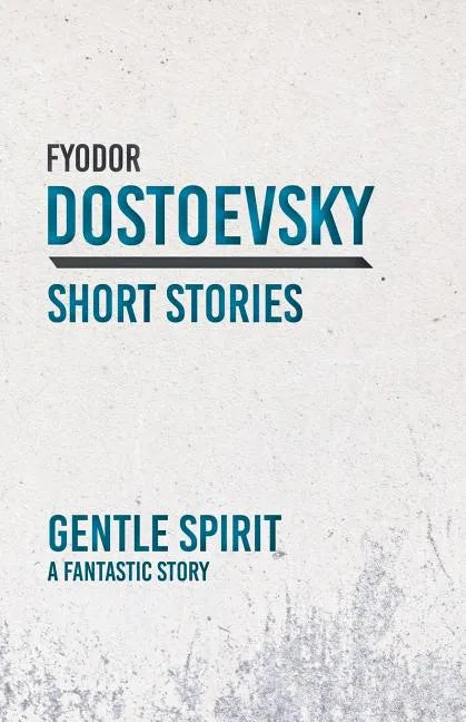 Gentle Spirit; A Fantastic Story - Paperback