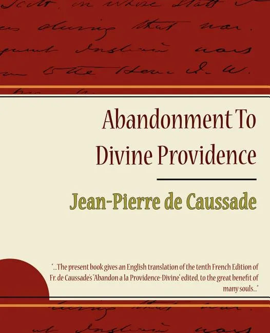 Abandonment to Divine Providence - Jean-Pierre de Caussade - Paperback