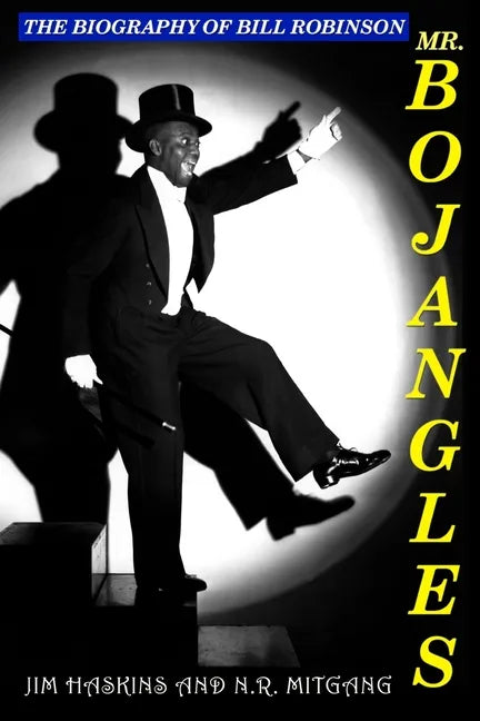 Mr. Bojangles: The Biography of Bill Robinson - Paperback
